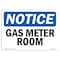 Signmission Safety Sign, OSHA Notice, 10" Height, Gas Meter Room Sign, Portrait OS-NS-D-710-V-13013 - alternate 1
